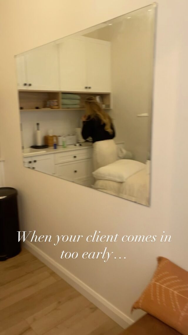 When your client comes in too early…